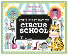 Your First Day of Circus School Hot on Sale