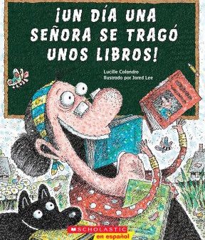 ?Un d?a una se?ora se trag? unos libros!   There Was an Old Lady Who Swallowed Some Books! For Discount