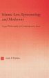 Islamic Law, Epistemology and Modernity Online