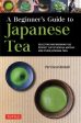 A Beginner s Guide to Japanese Teas For Discount