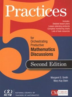 5 Practices for Orchestrating Productive Mathematical Discussion Supply