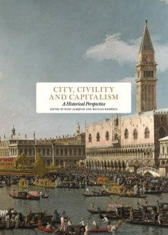 City, Civility and Capitalism Hot on Sale