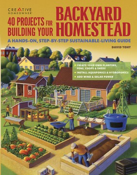 40 Projects for Building Your Backyard Homestead Cheap