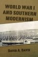 World War I and Southern Modernism Online