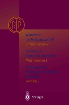 Worterbuch Der Fertigungstechnik   Dictionary of Production Engineering   Dictionnaire Des Techniques De Production Mechanique Vol.i 2  Dictionary of Mechanical Manufacturing Engineering Cheap