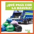 ?Qu? pasa con la basura?  Where Does Garbage Go? For Sale