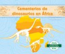 Cementerios de dinosaurios en ?frica   Dinosaur Graveyards in Africa Online